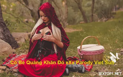 Cô bé quàng khăn đỏ chịch parody vietsub